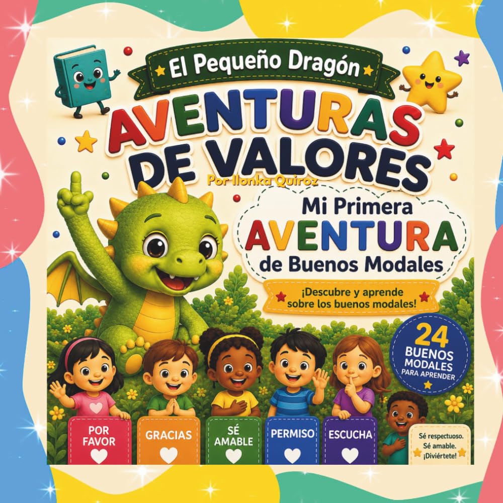 El Pequeño Dragón: Aventuras de Aprendizaje – Mi Primera Aventura de Buenos Modales (Little Dragon Learning Adventures)