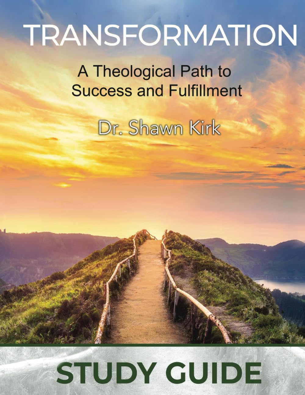 Transformation Study Guide: A Theological Path to Success and Fulfillment