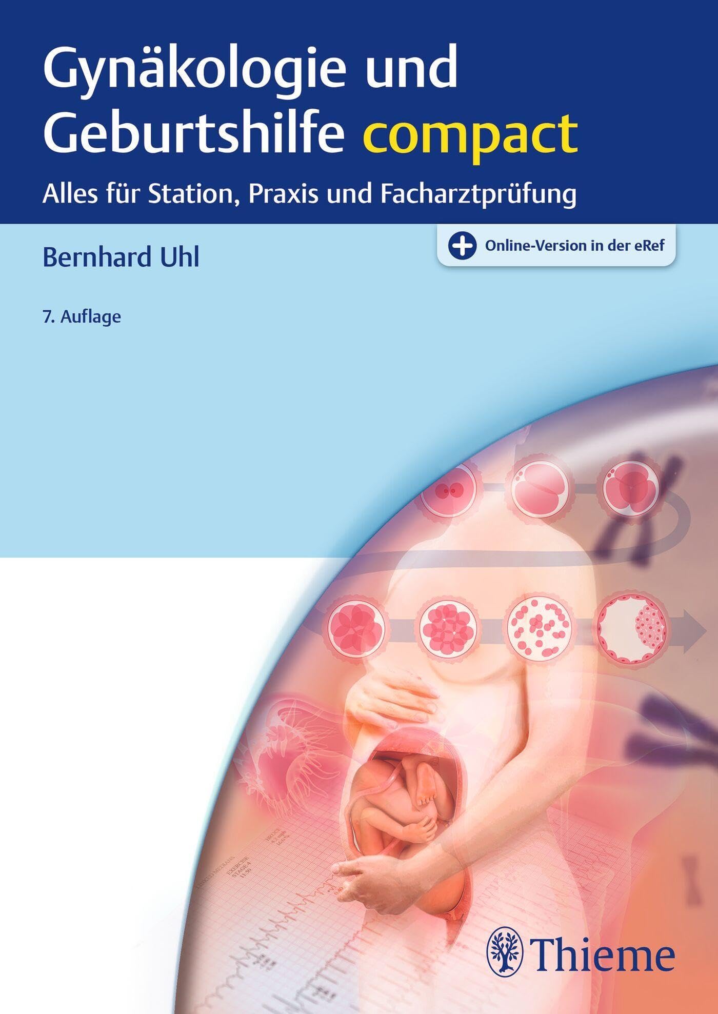 Gynäkologie und Geburtshilfe compact: Alles für Station, Praxis und Facharztprüfung
