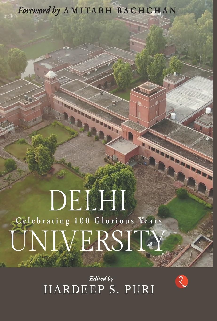 DELHI UNIVERSITY: Celebrating 100 Glorious Years