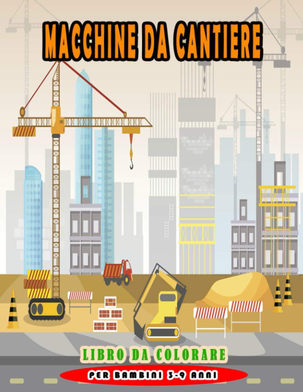 Buy Macchine Da Cantiere Libro Da Colorare Per Bambini 3 9 Anni Pagina buy-macchine-da-cantiere-libro-da-colorare-per-bambini-3-9-anni-pagina