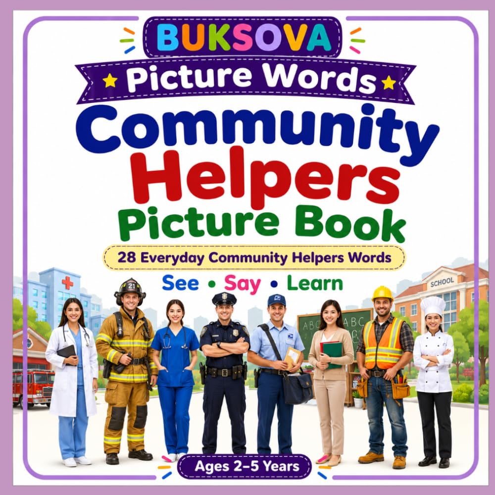 BUKSOVA Community Helpers Picture Book: 28 Everyday Community Helper Words | See • Say • Learn | Ages 2–5 (BUKSOVA Picture Word Series)