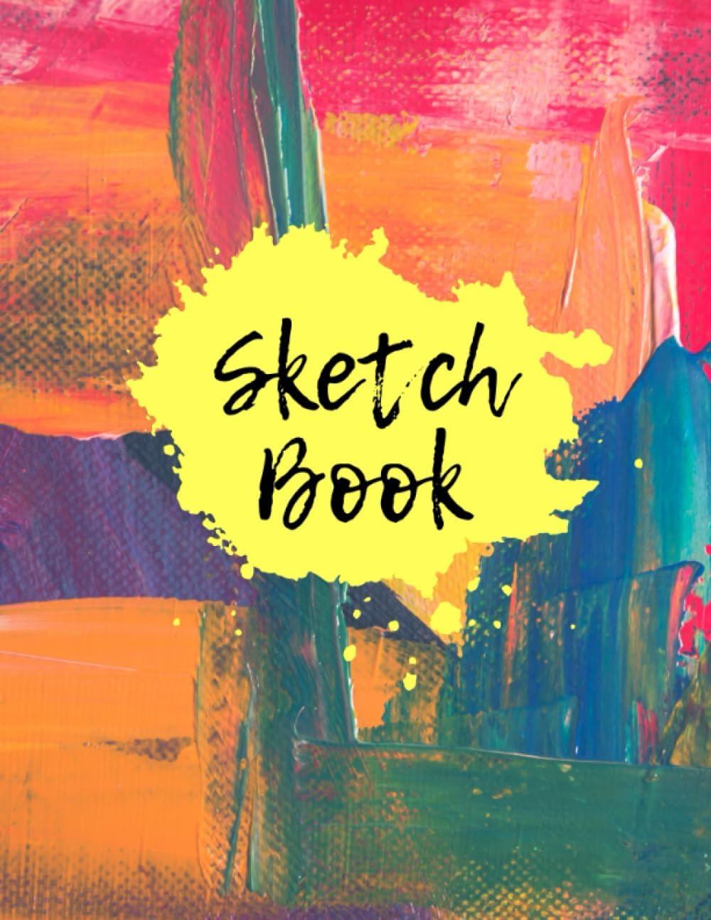 The Ultimate Sketchbook for Creative Kids - Notebook for Drawing, Writing, Painting, Sketching or Doodling, 120 Pages, 8.5x11: Unleash Your Artistic Genius through Imaginative Adventures!