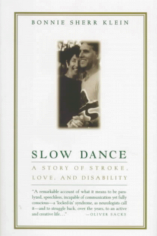 Slow Dance: A Story of Stroke, Love and Disability