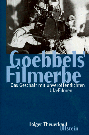 Goebbels Filmerbe Goebbels Filmerbe