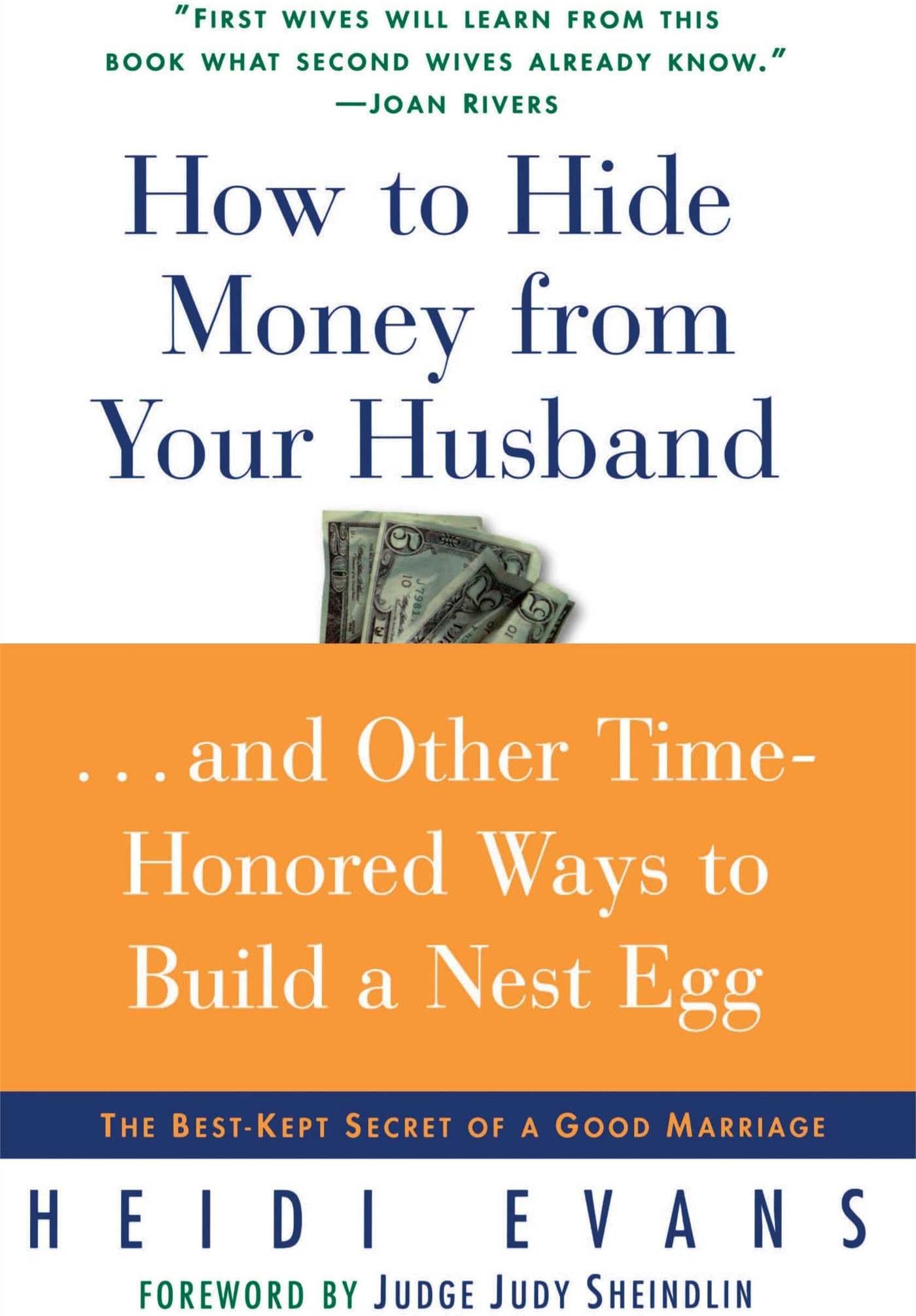 How to Hide Money From Your Husband: The Best Kept Secret of Marriage Paperback โ April 5, 2002
