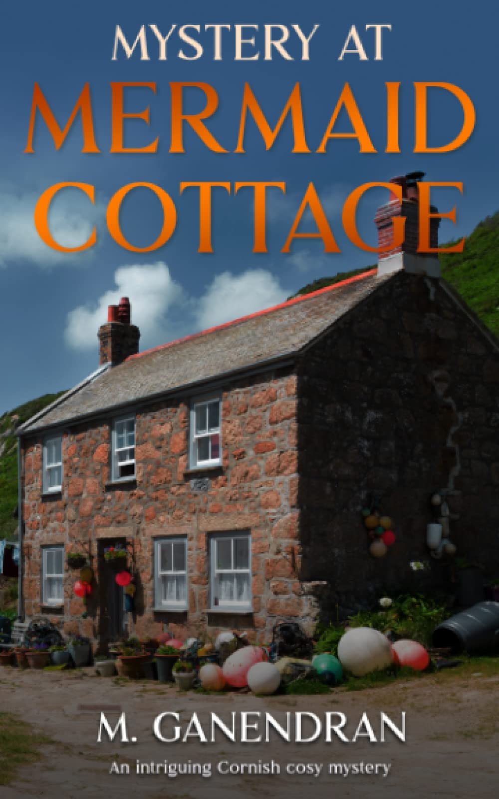 Mystery at Mermaid Cottage: An intriguing Cornish cosy mystery