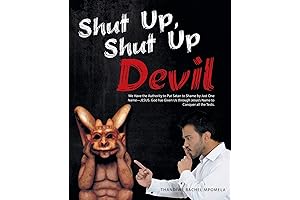 Shut Up, Shut Up Devil: Your Authority in Jesus's Name