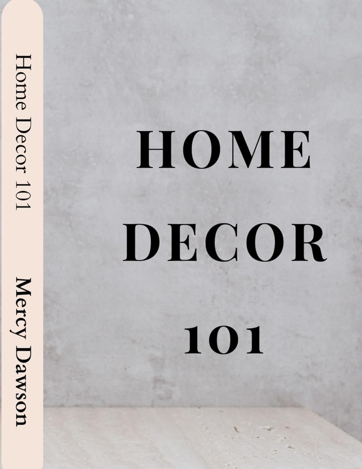 Amazon.com: HOME DECOR 101: A Beginners Guide to the Art of Home ...