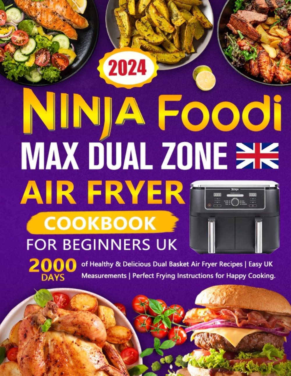 Ninja Foodi MAX Dual Zone Air Fryer Cookbook for Beginners UK:…
