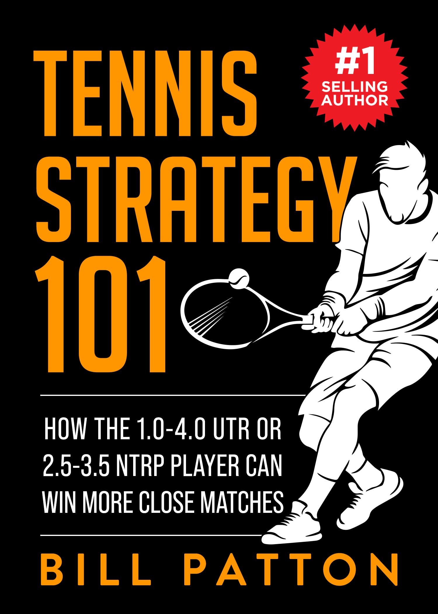 Tennis Strategy 101: Master The Basics To Win The Close Matches (Tennis Strategy with BrainSports.Coach Book 1)