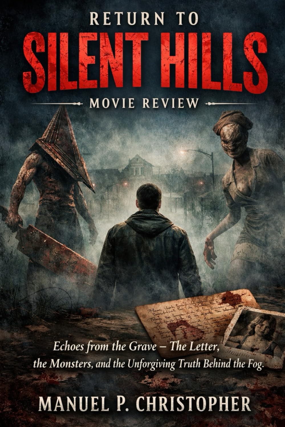 Return To Silent Hills Movie Review: Echoes from the Grave – The Letter, the Monsters, and the Unforgiving Truth Behind the Fog
