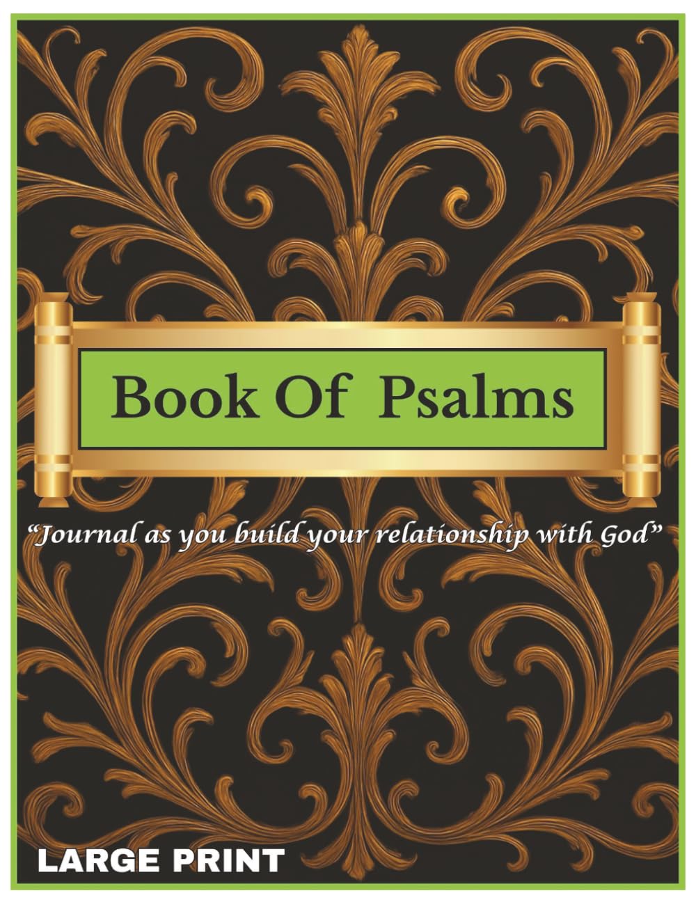 Book Of Psalms: "Journal as you build your relationship with God"