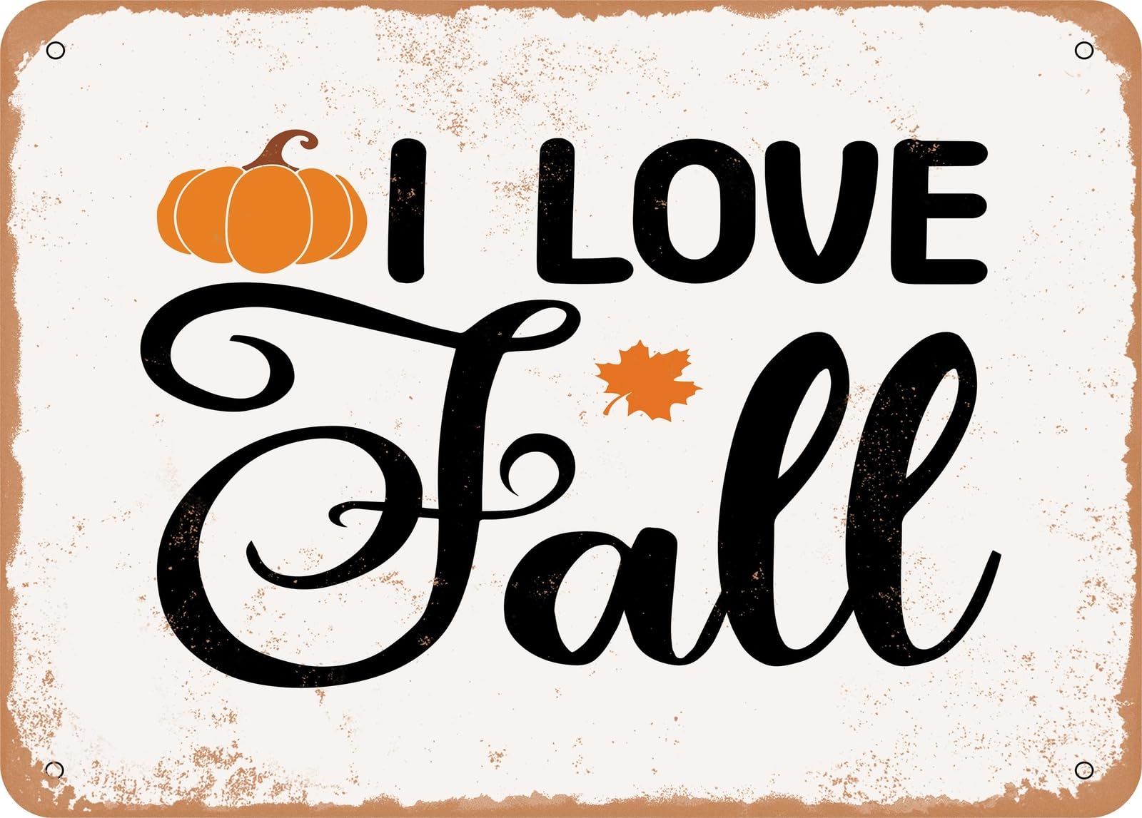 Metal Sign - I Love Fall - Vintage Rusty Look Sign home decor
