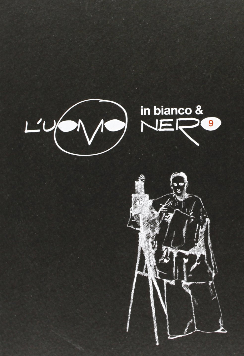 L'uomo Nero. Materiali Per Una Storia Delle Arti Della Modernità. L'uomo In Bianco E Nero (Vol. 9) - 4