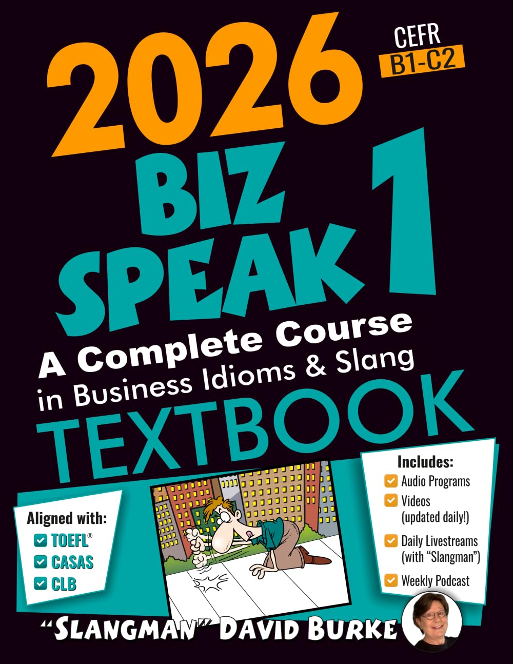 2026 BIZ SPEAK 1 TEXTBOOK: American Idioms & Slang