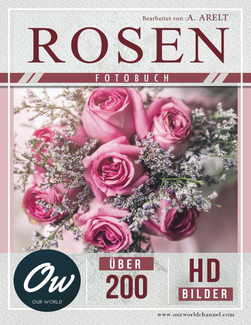 Rosen: Fotobuch - Über 200 HD-Bilder (Fotobuch - Über 100 HD-Bilder)
