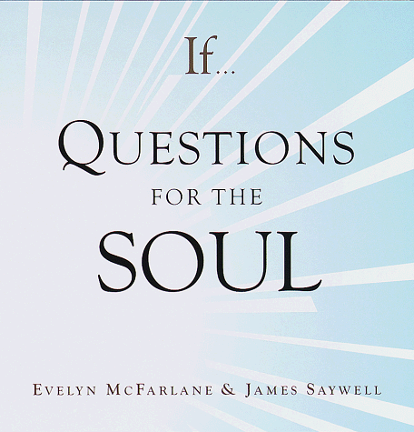 If..., Volume 4: Questions for the Soul (If Series)