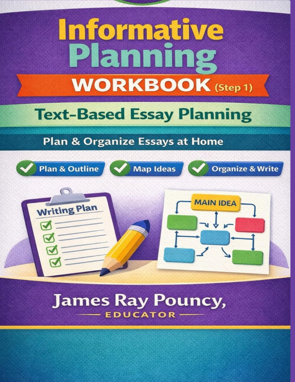 Informative Writing Planning Workbook (Step 1): Simple Prewriting Tools to Plan Clear 5-Paragraph Essays for Grades 5–6