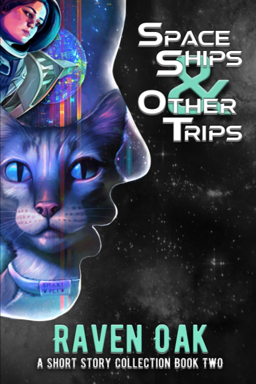 Cover of Space Ships & Other Trips: A Short Story Collection Book II