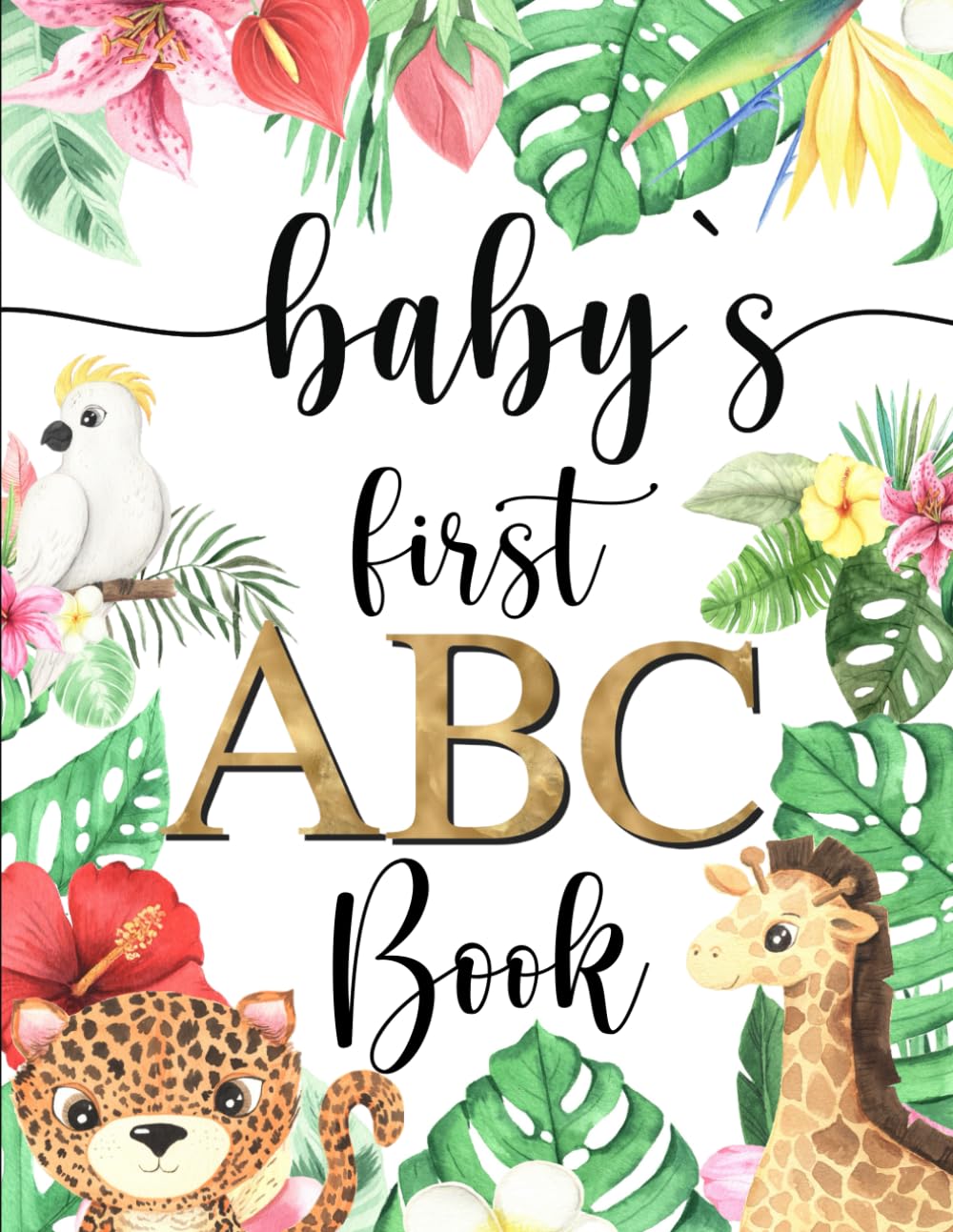 Baby`s First Alphabet Book: Perfect Baby Shower Activity Games Fun Animals Coloring Pages