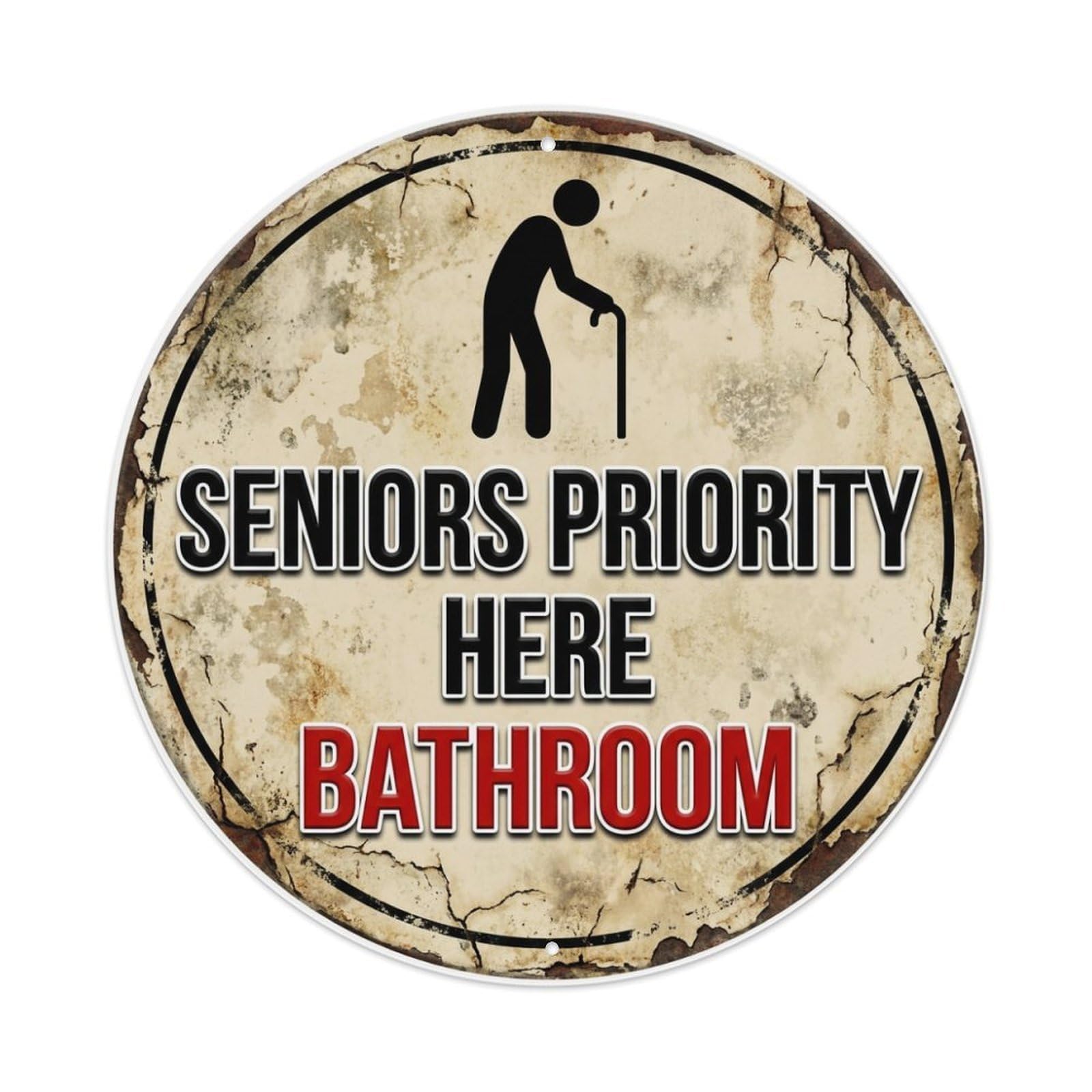 Metal Tin Sign Seniors Priority Here Bathroom Warning Sign