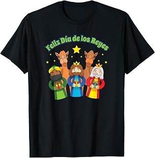 Feliz Dia de los Reyes Happy Three Kings Day T-Shirt