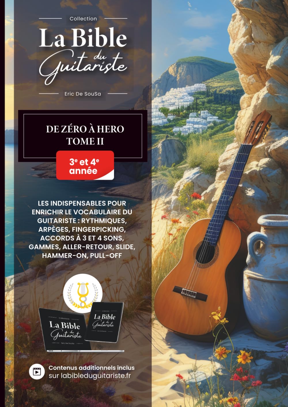 La Bible du Guitariste 3e 4e année rompt la stagnation pour retrouver le plaisir de jouer de la guitare