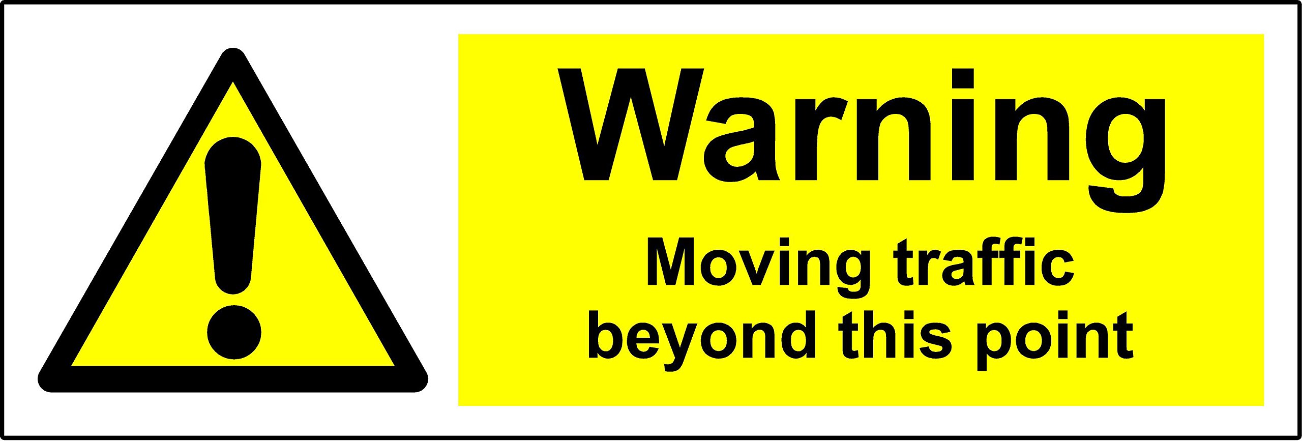 Warning sign Moving traffic beyond this point Safety sign - 1.2mm Rigid plastic 600mm x 200mm