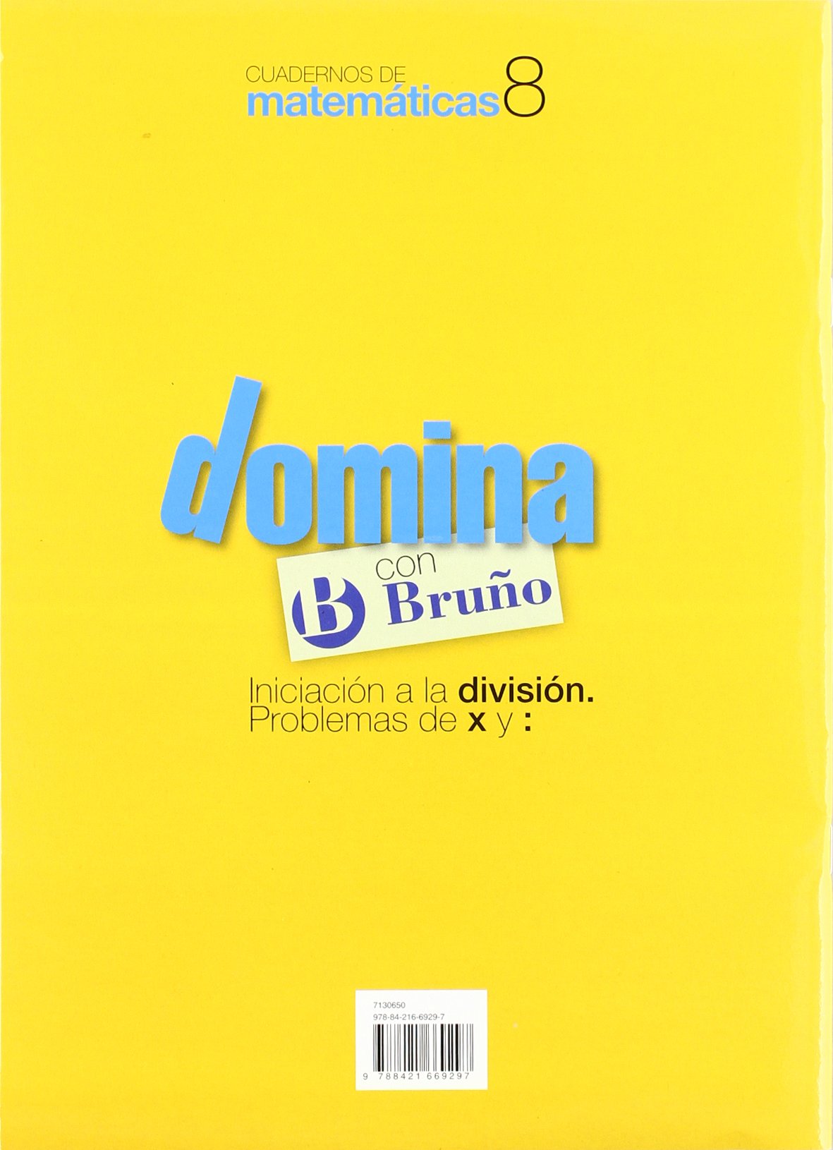Cuadernos Domina Matemáticas 8 Iniciación a la división. Problemas de x y : (Castellano - Material Complementario - Cuadernos De Matemáticas) - 9788421669297