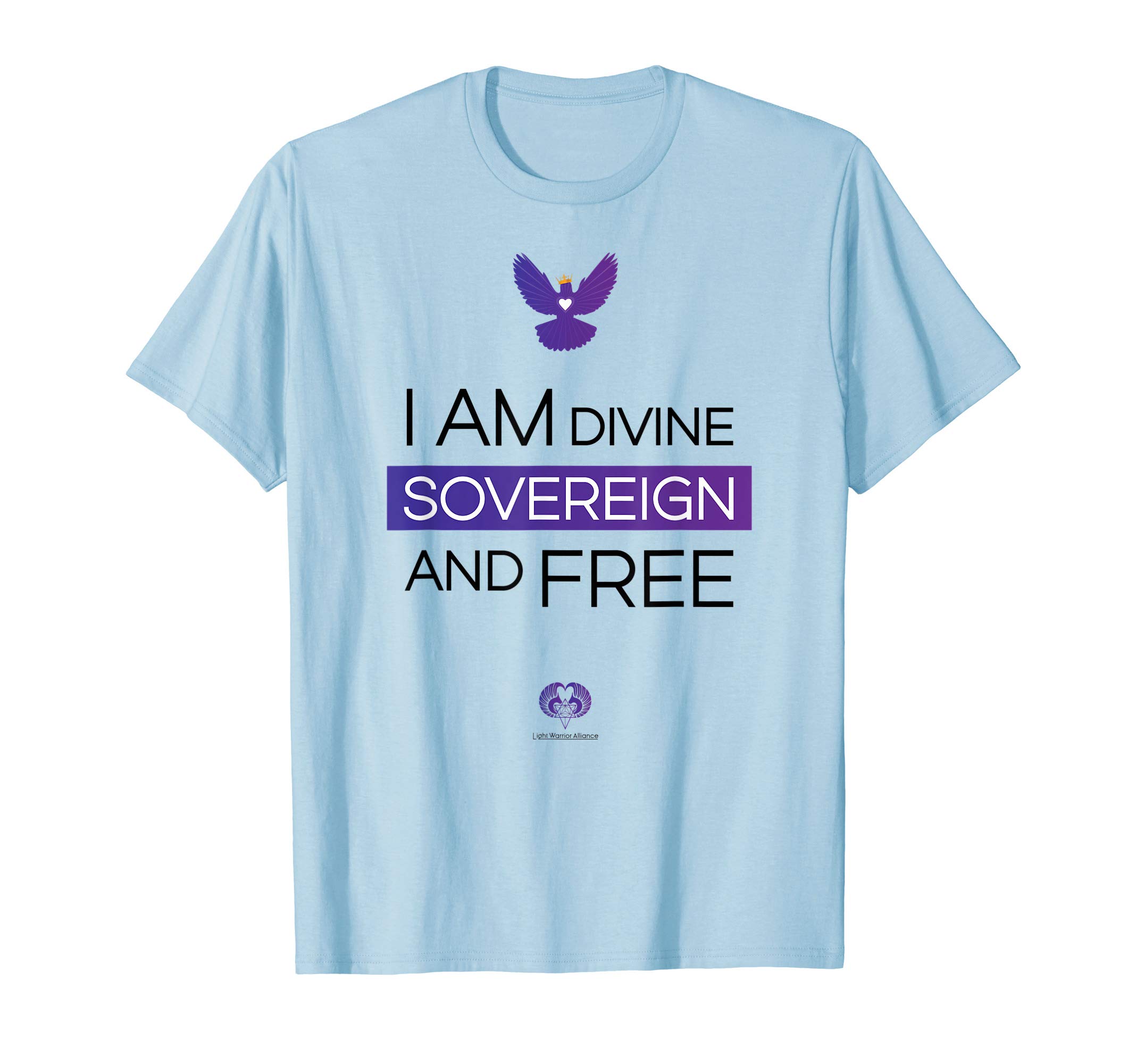 Light Warrior AllianceI AM divine, sovereign and FREE - Light T-Shirt