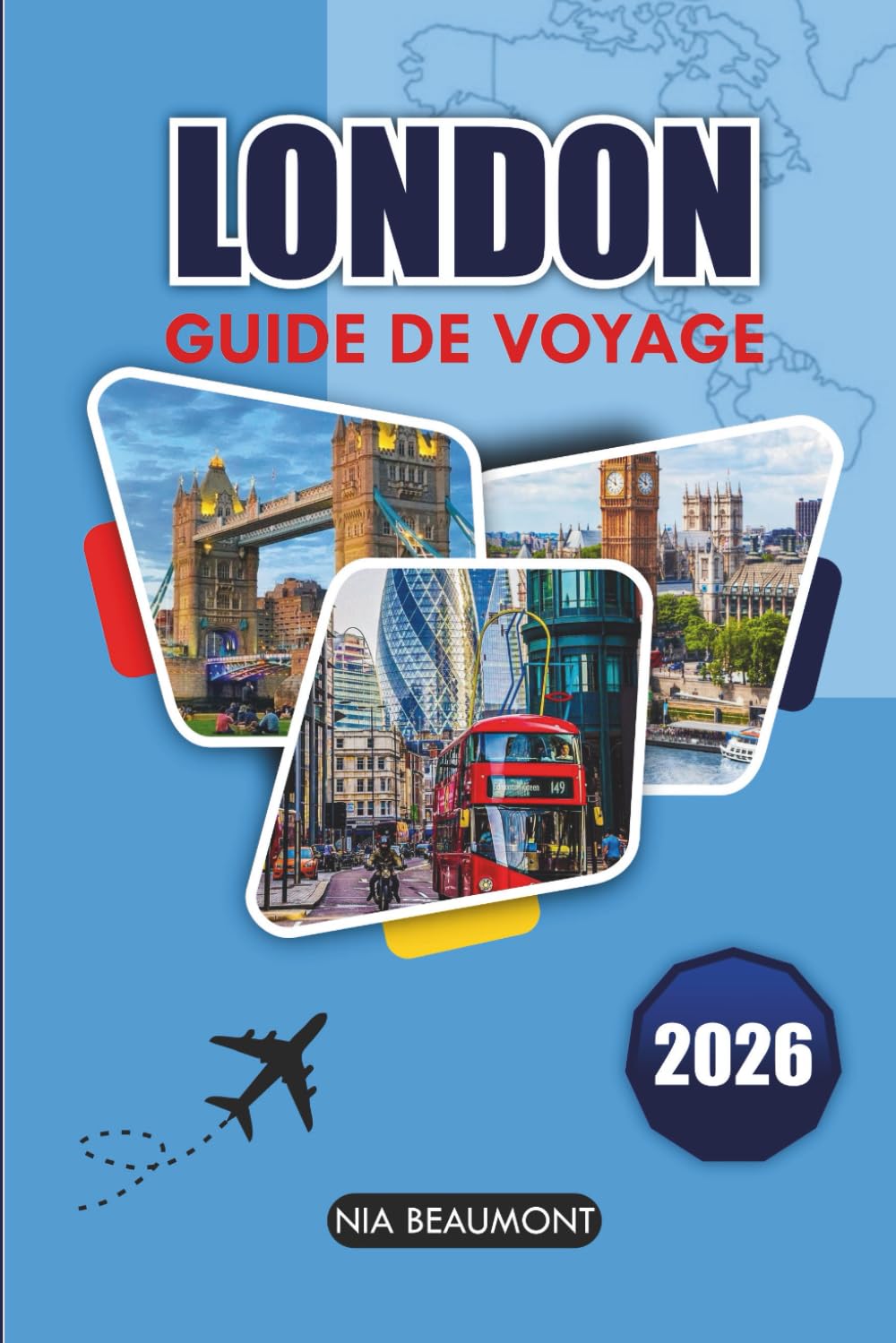 Guide de voyage de Londres 2026: Un manuel pratiquepour les itinéraires, les monuments emblématiques, la culture locale, la gastronomie et la planification intelligente de voyages