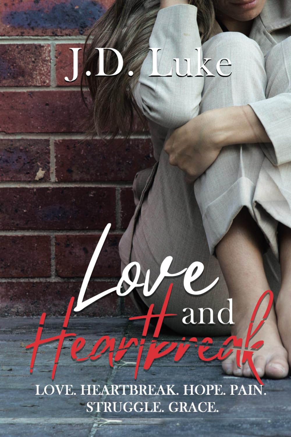 Love and Heartbreak (Poems)