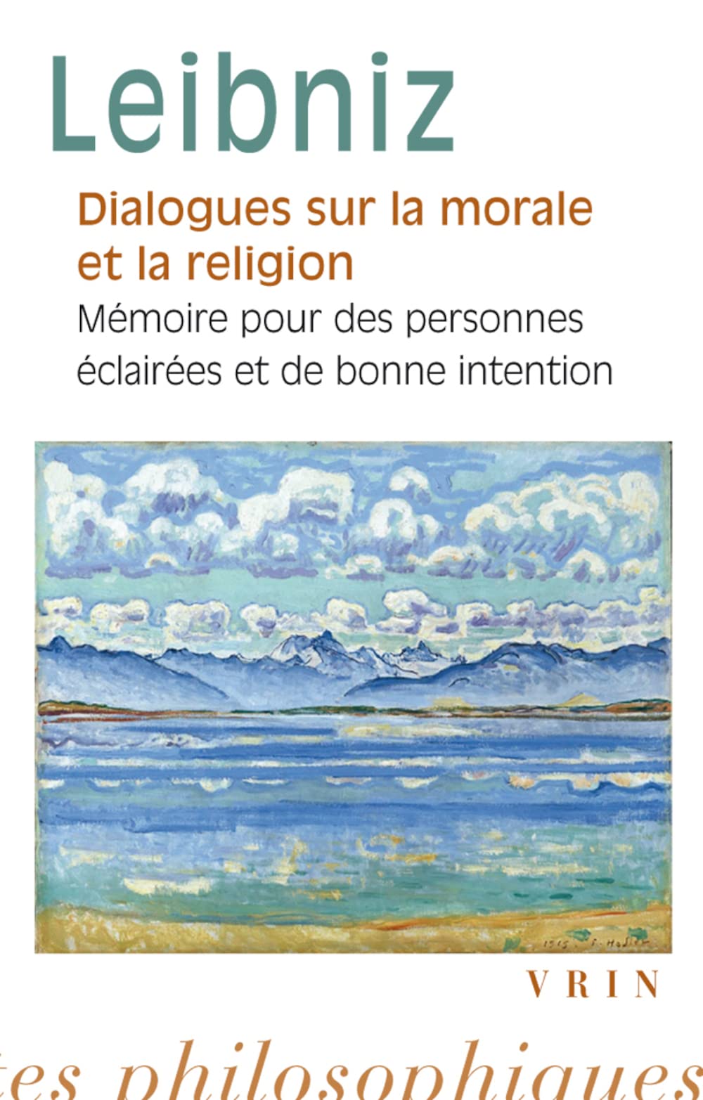 Dialogues Sur La Morale Et La Religion: Suivis de Mémoire pour des personnes éclairées et de bonne intention (Bibliotheque Des Textes Philosophiques - Poche)