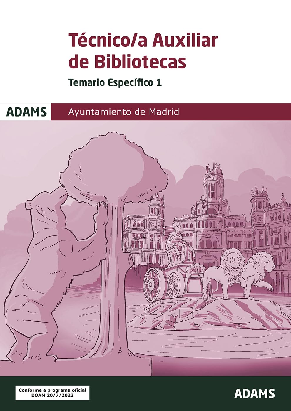 Temario Específico 1 Técnico-a Auxiliar Bibliotecas Ayuntamiento de Madrid (Grupo II)