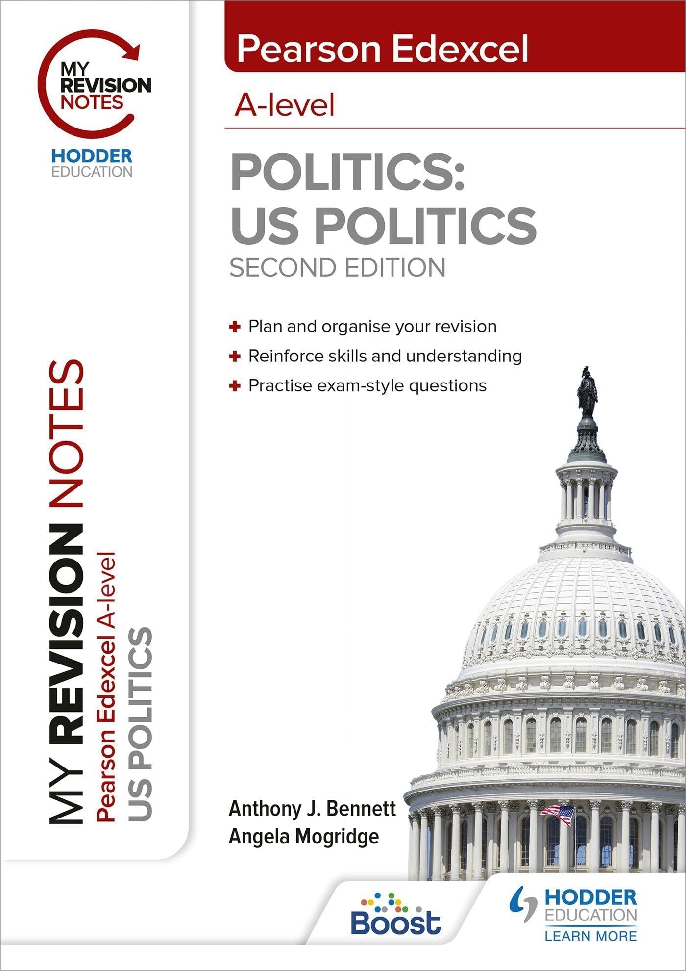 Hodder Education My Revision Notes: Pearson Edexcel A Level Politics: US Politics: Second Edition
