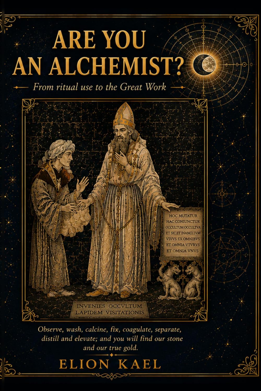 ARE YOU AN ALCHEMIST? From Ritual Practice to the Great Work