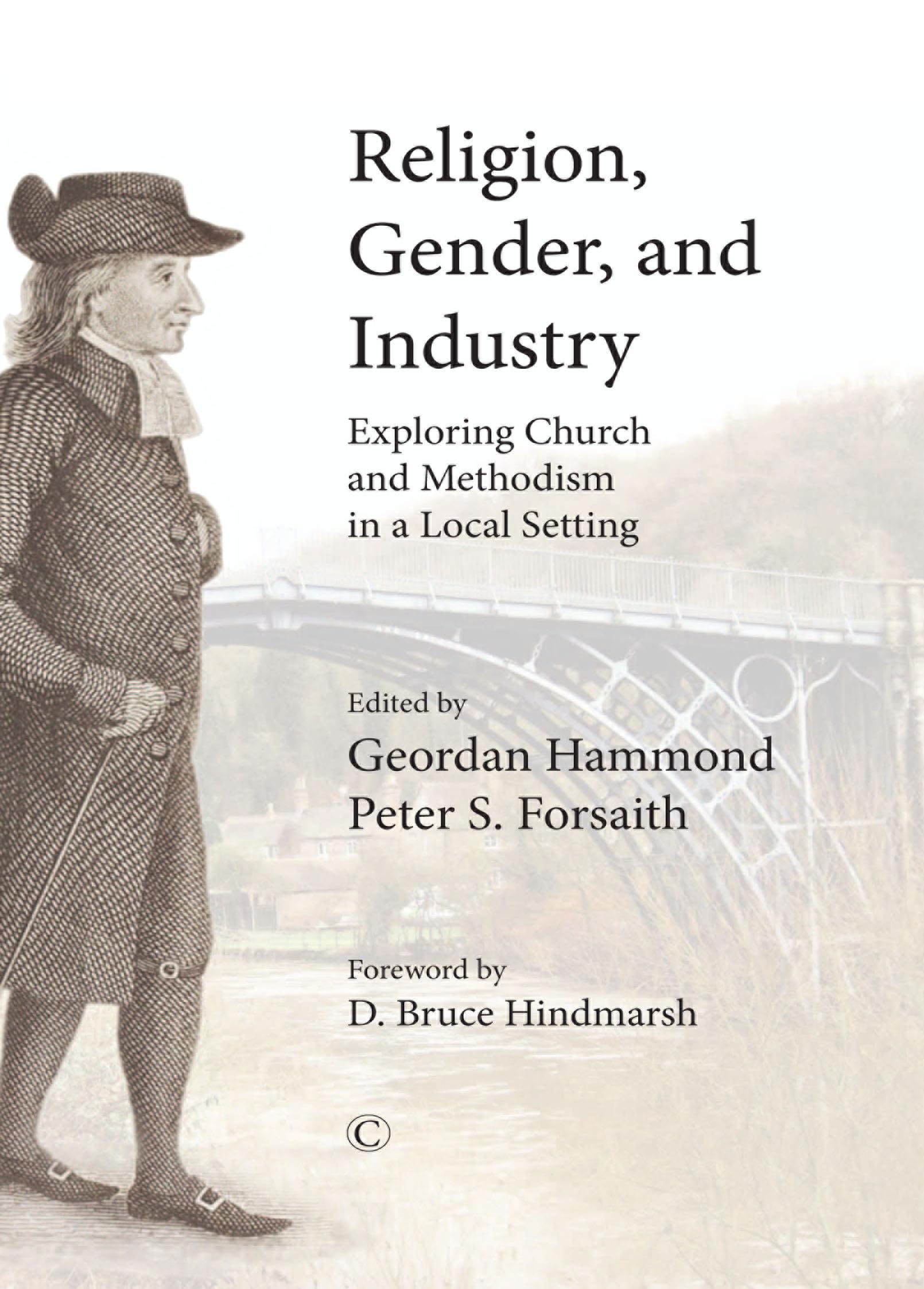 Buy Religion, Gender, and Industry: Exploring Church and Methodism in a Local Setting — BookShops.in