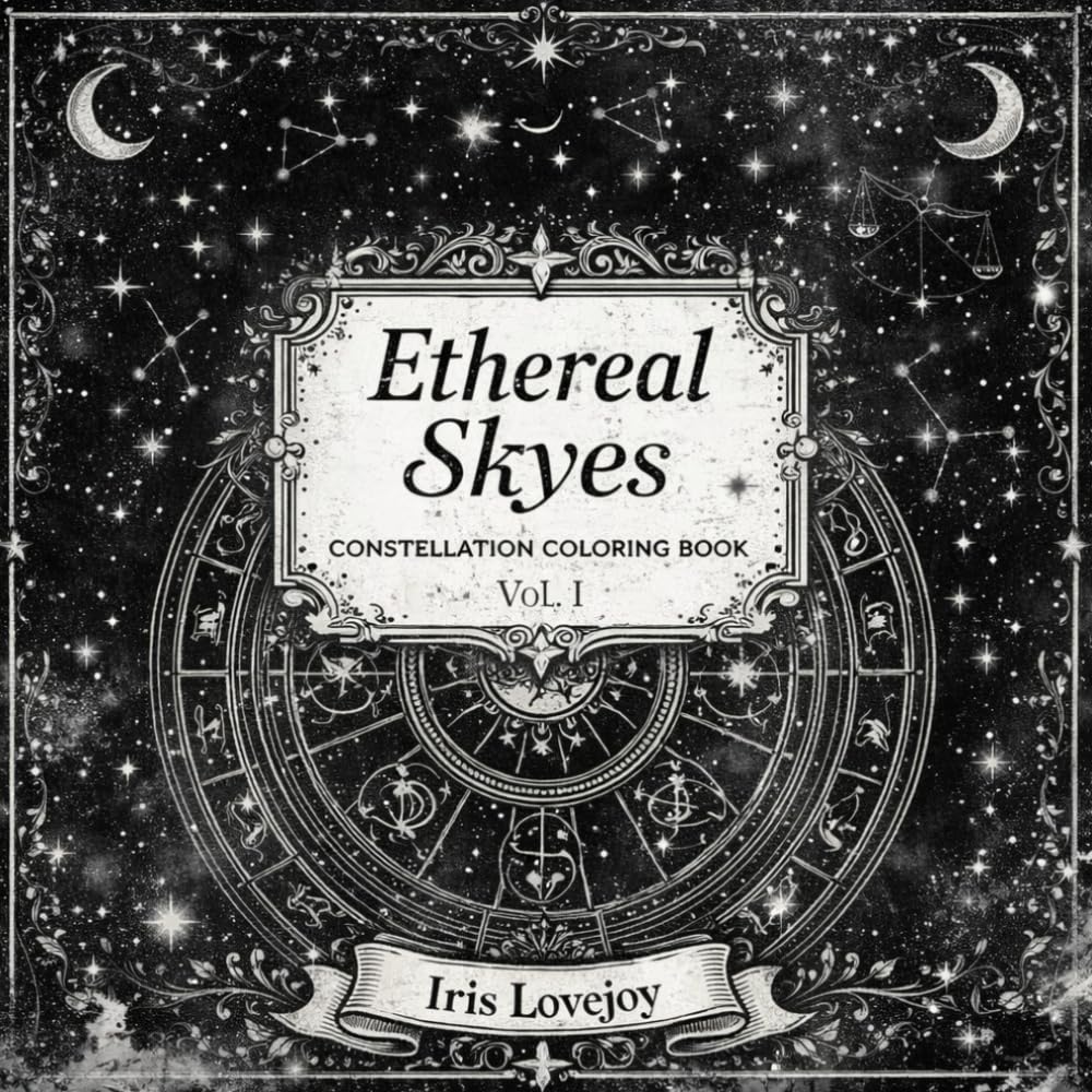 Ethereal Skyes: Constellation Coloring Book VoL. I