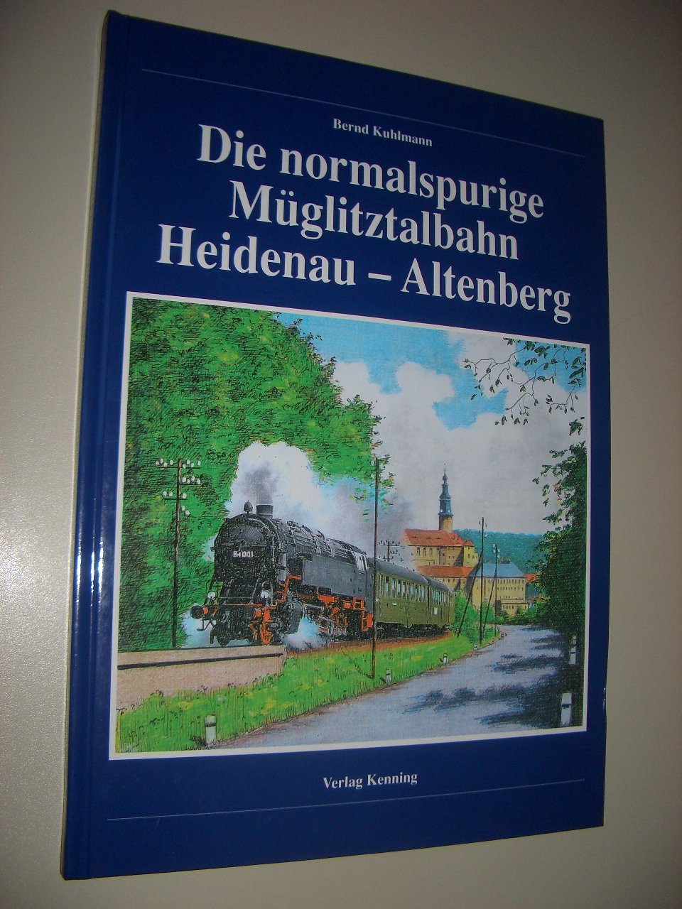 Die normalspurige Müglitztalbahn Heidenau - Altenberg (Nebenbahndokumentation)