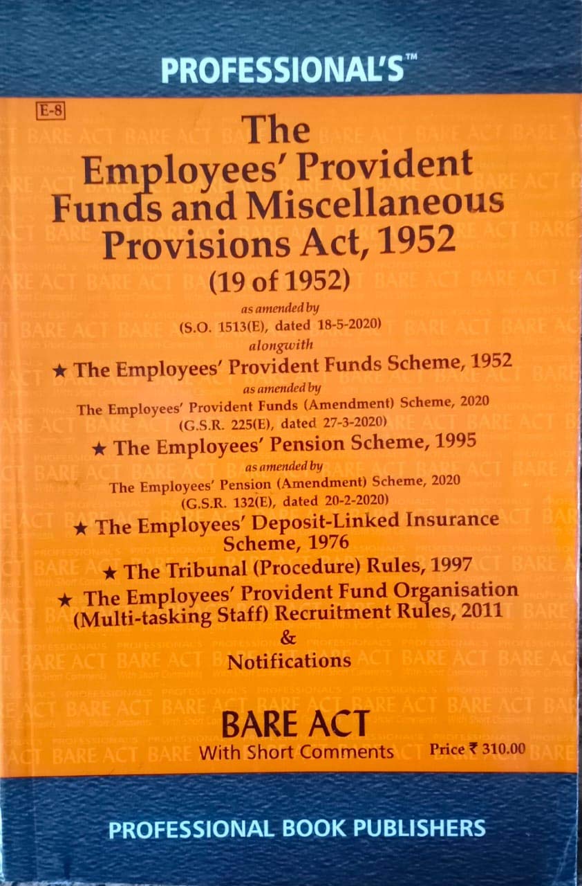 Employees Provident Funds & Miscellaneous Provisions Act, 1952 alongwith with allied Schemes, Rules, Notifications & Forms