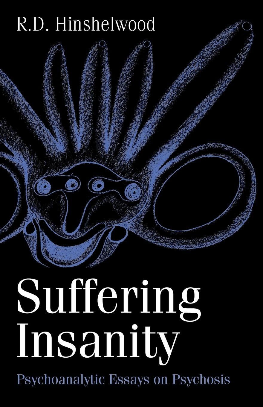 Suffering Insanity by R. D. Hinshelwood - 9781583918944