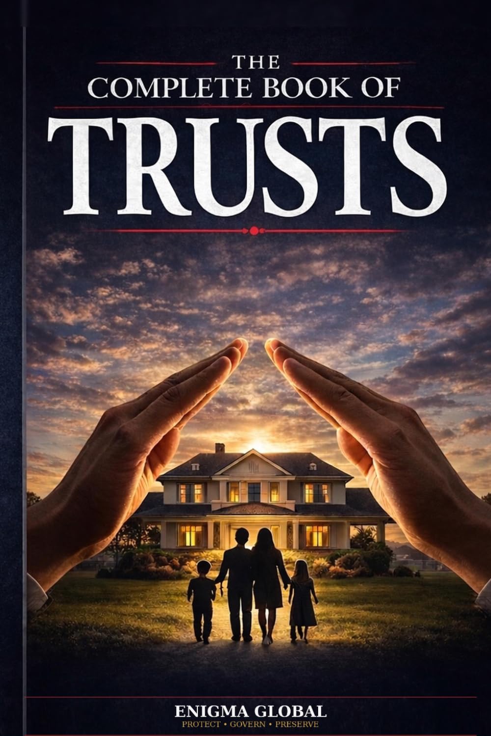 The Complete book of Trusts: How to protect wealth, control succession, &preserve family assets
