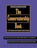 The Conservatorship Book With Forms (CONSERVATORSHIP BOOK FOR CALIFORNIA)