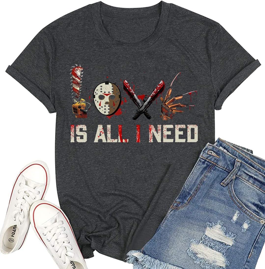 Love is All I Need Halloween Squad Shirt Women Novelty Horror Movies T-Shirt Halloween Scary Graphic Short Sleeve Top