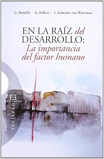 En la raiz del desarrollo: la importancia del factor humano
