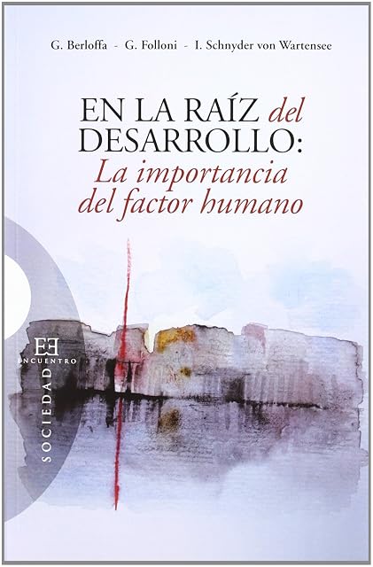 Portada de En la raiz del desarrollo: la importancia del factor humano
