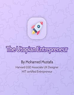 The Utopian Entrepreneur: Become a successful CEO as for-profit Entrepreneur or Social Entrepreneur... (English Edition)   The Utopian Entrepreneur: Become a successful CEO as for-profit Entrepreneur or Social Entrepreneur... (English Edition)