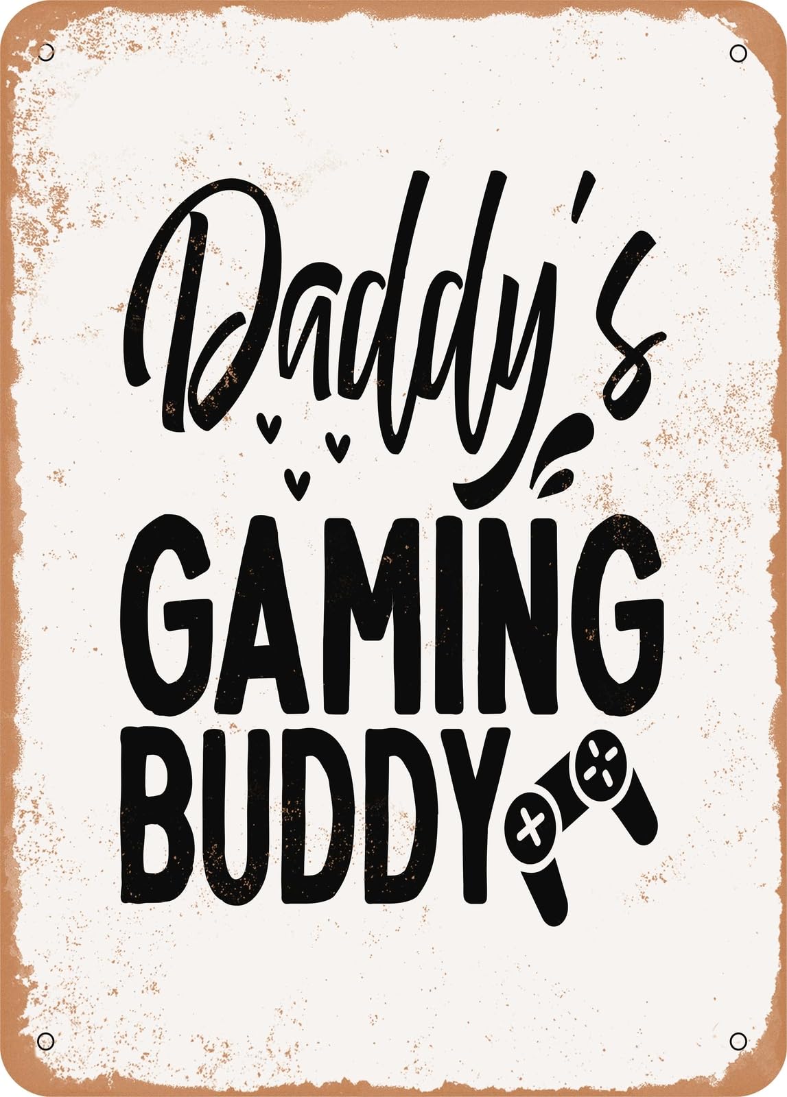 Miaomansenstore Metal Sign - Daddy's Gaming Buddy - Vintage Rusty Look Home Decor