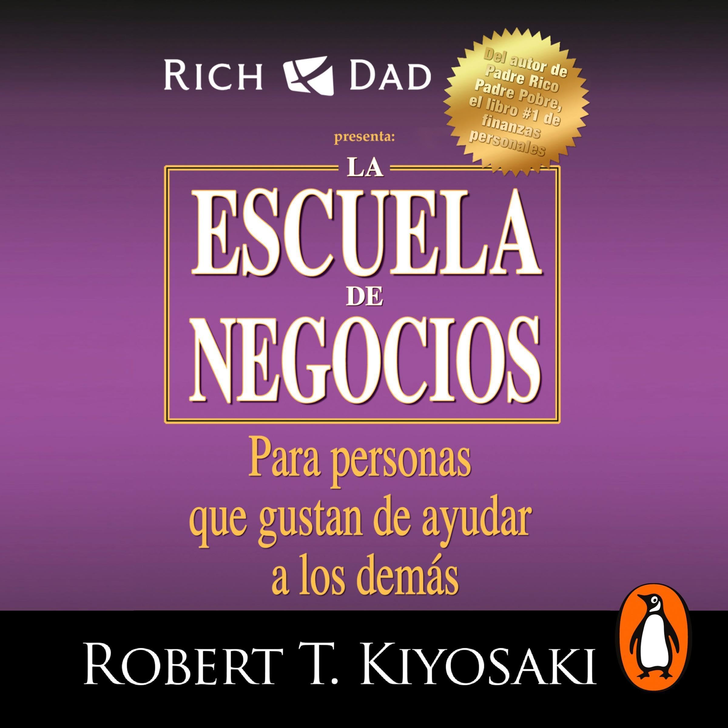 Cover art for La escuela de negocios (Padre Rico) [Business School (Rich Dad)]